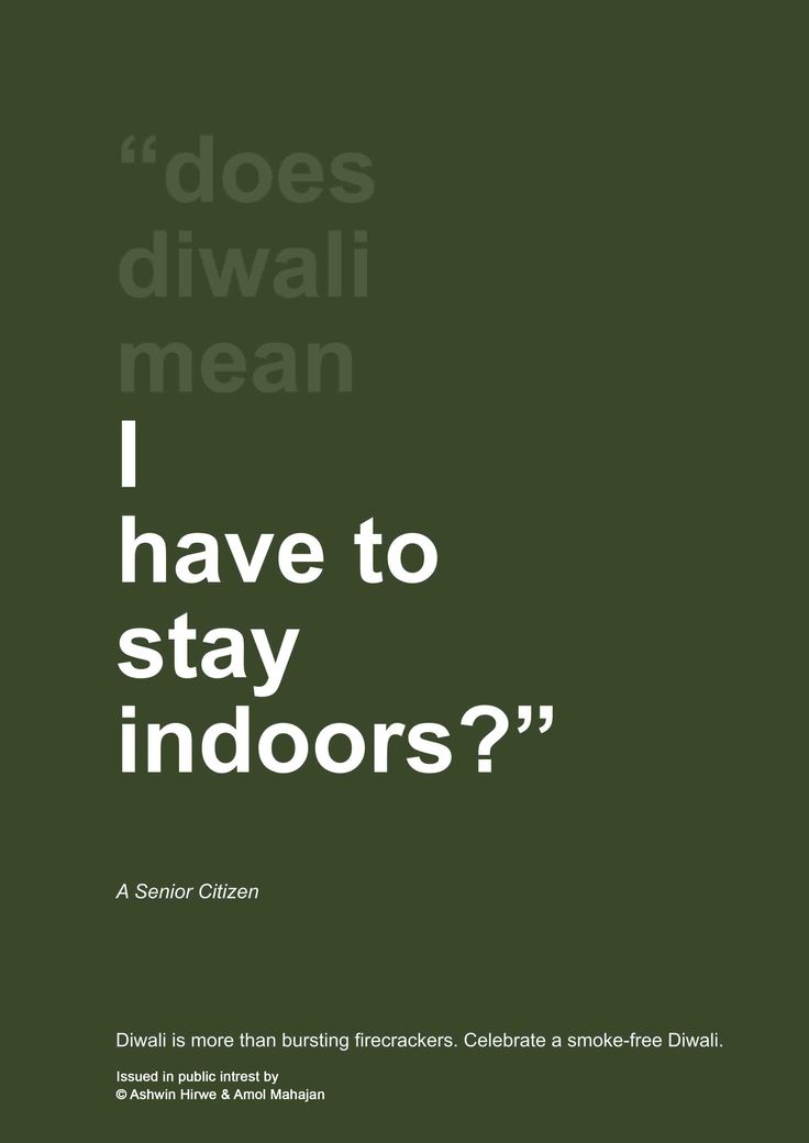 a poster with the words i have to stay indoors? in black and white on a green background