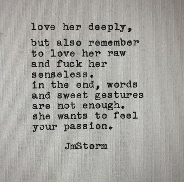 a poem written in black ink on a white piece of paper with the words love her deeply, but also remembers to love her raw and f