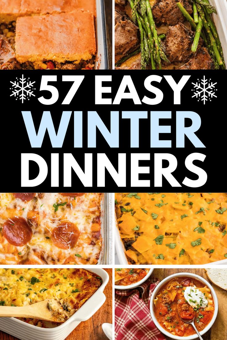 seven easy winter dinner ideas that are perfect for the cold weather and even as an appetizer