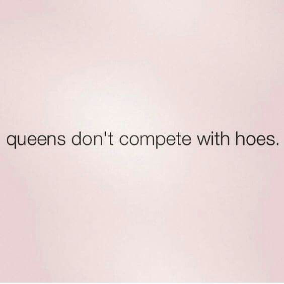 the words queens don't compete with hoses are written in black on a pink background