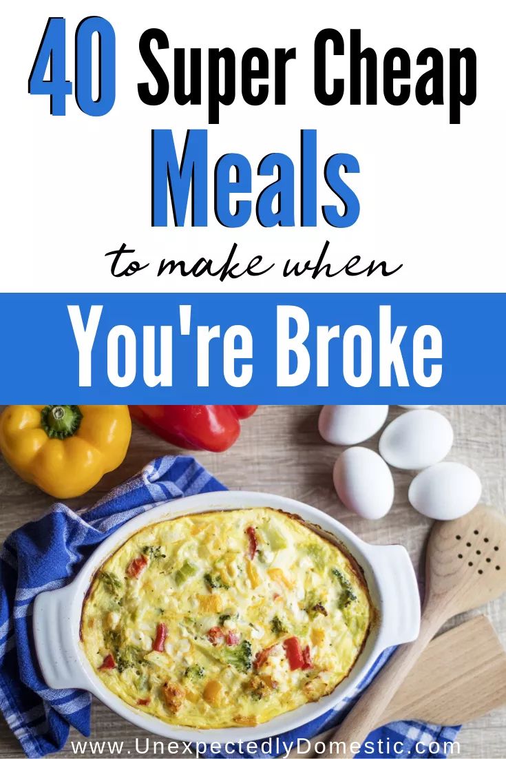 the words, 40 super cheap meals to make when you're broke