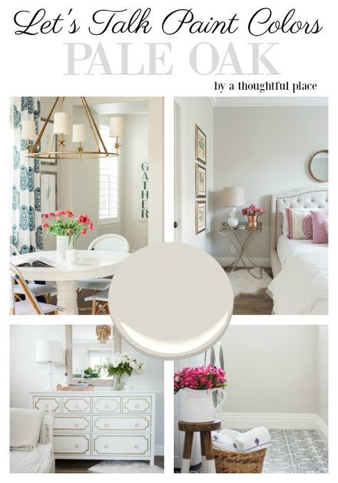 a collage of photos with the words let's talk paint colors pale oak