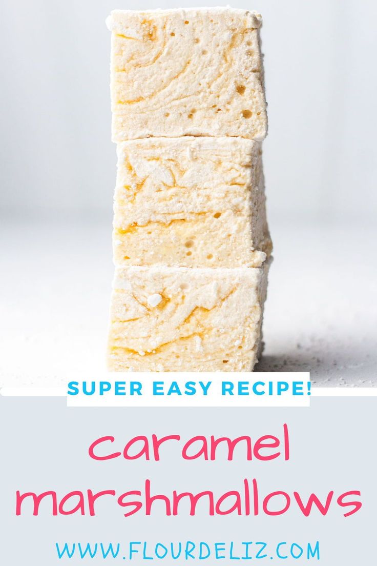 three pieces of cake stacked on top of each other with the title super easy recipe caramel marshmallows