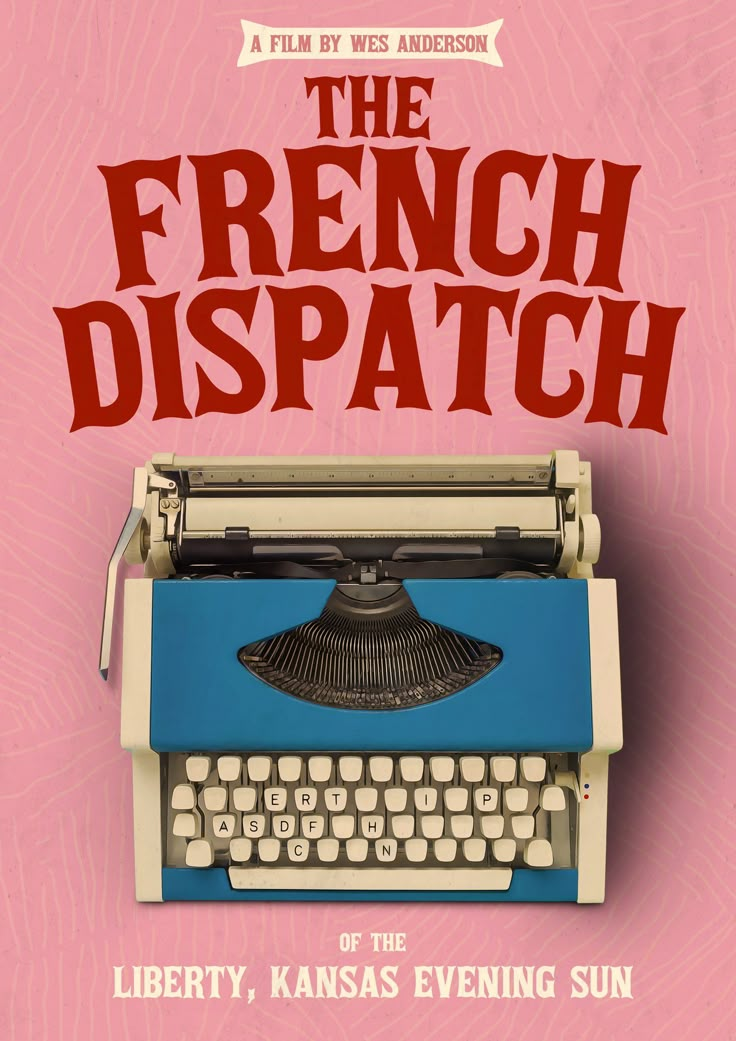 the french dispatch poster with an old typewriter