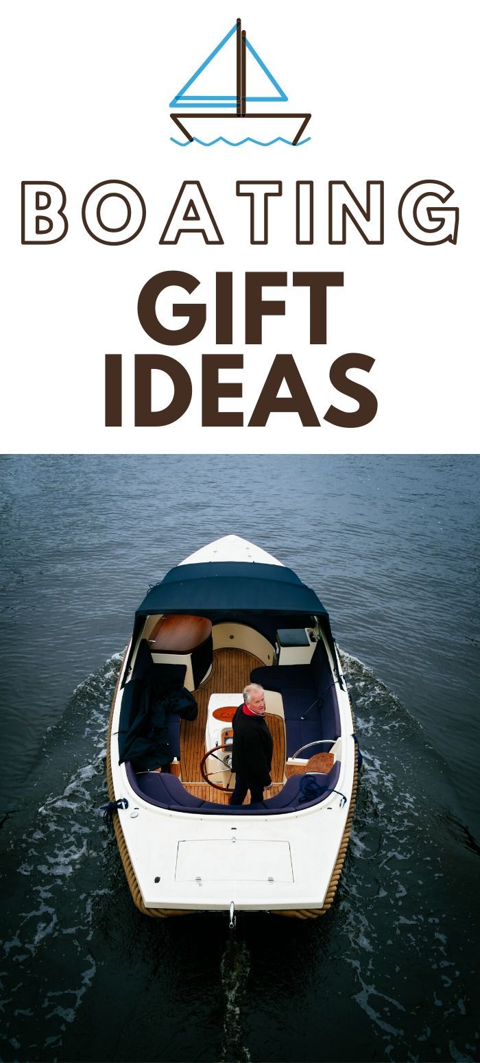 two men sitting on the back of a boat with text overlay reading boating gift ideas