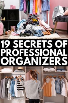 a woman standing in front of a closet full of clothes and other items with the title 19 secrets of professional organizers