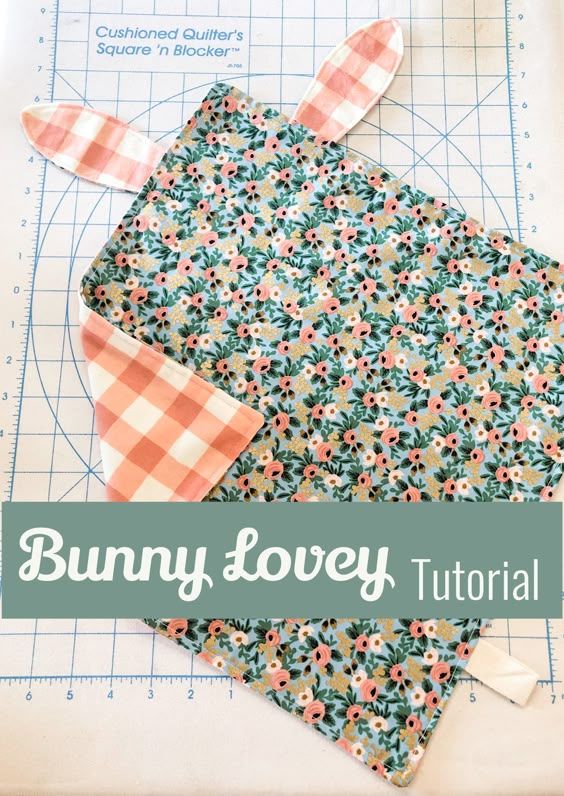 the bunny lovey quilt pattern is laying on top of a cutting board