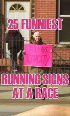 a person holding a sign that says 25 funniest running signs at a race