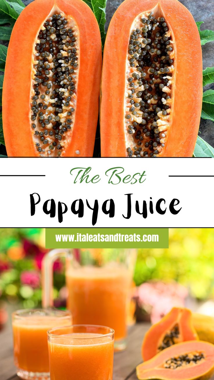 papaya juice is the best way to use papaya