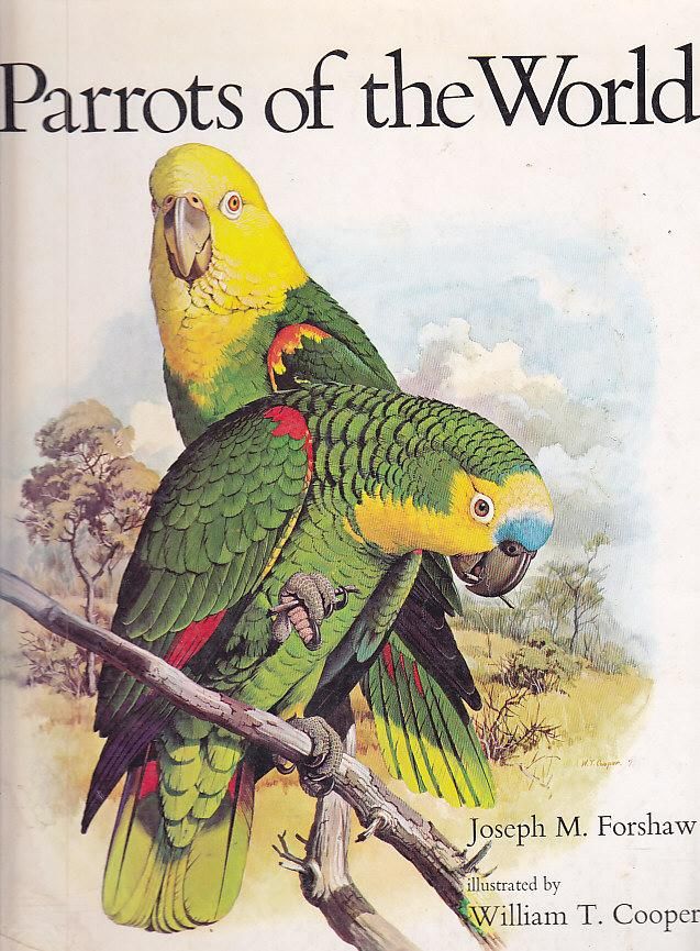 the book parrots of the world by joseph m fordaw and william j cooper