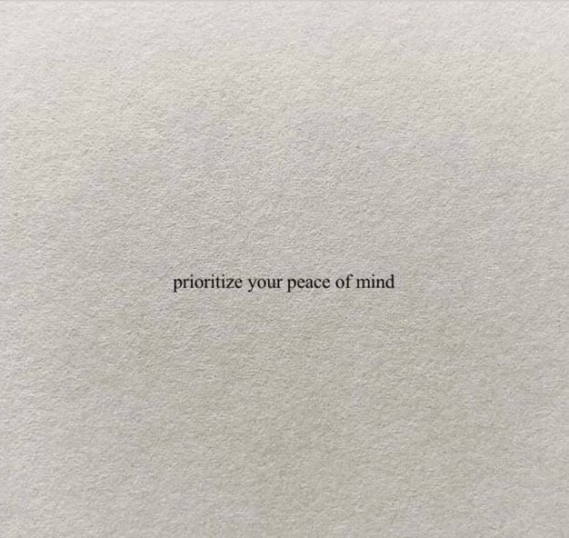 a piece of paper with the words prioritize your peace of mind