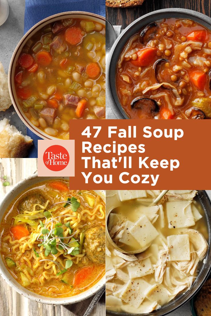 four different soups with the words, 47 fall soup recipes that'll keep you cozy