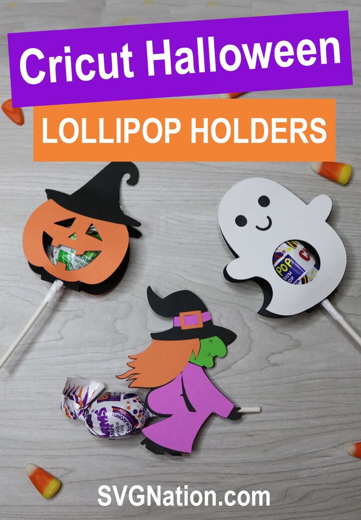 three halloween lollipop holders with candy on them and the words cricut halloween lollipop holders