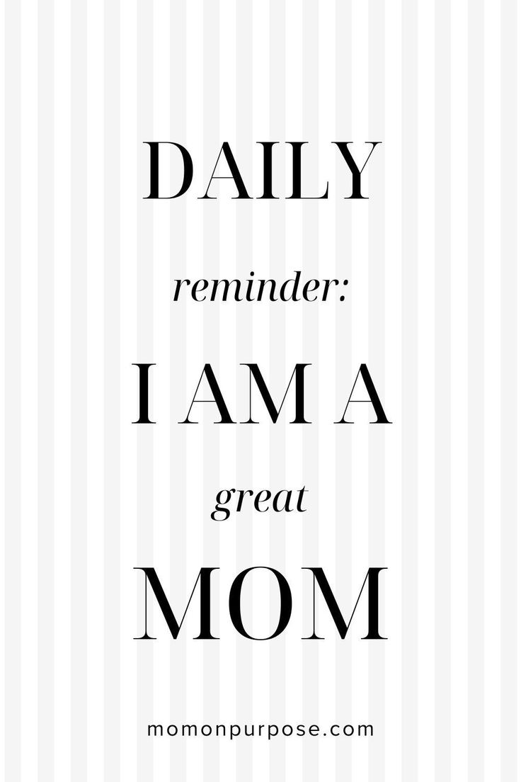 the words, daily reminder i am a great mom are in black and white stripes