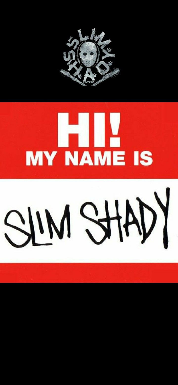 a red and white sign that says, my name is slim shady