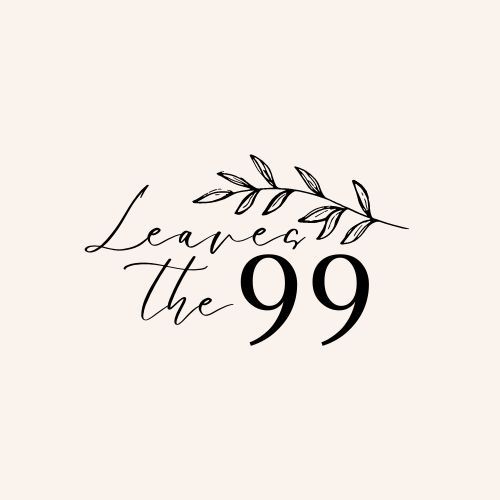 the words leave it to the 99 written in black ink on a white background with leaves