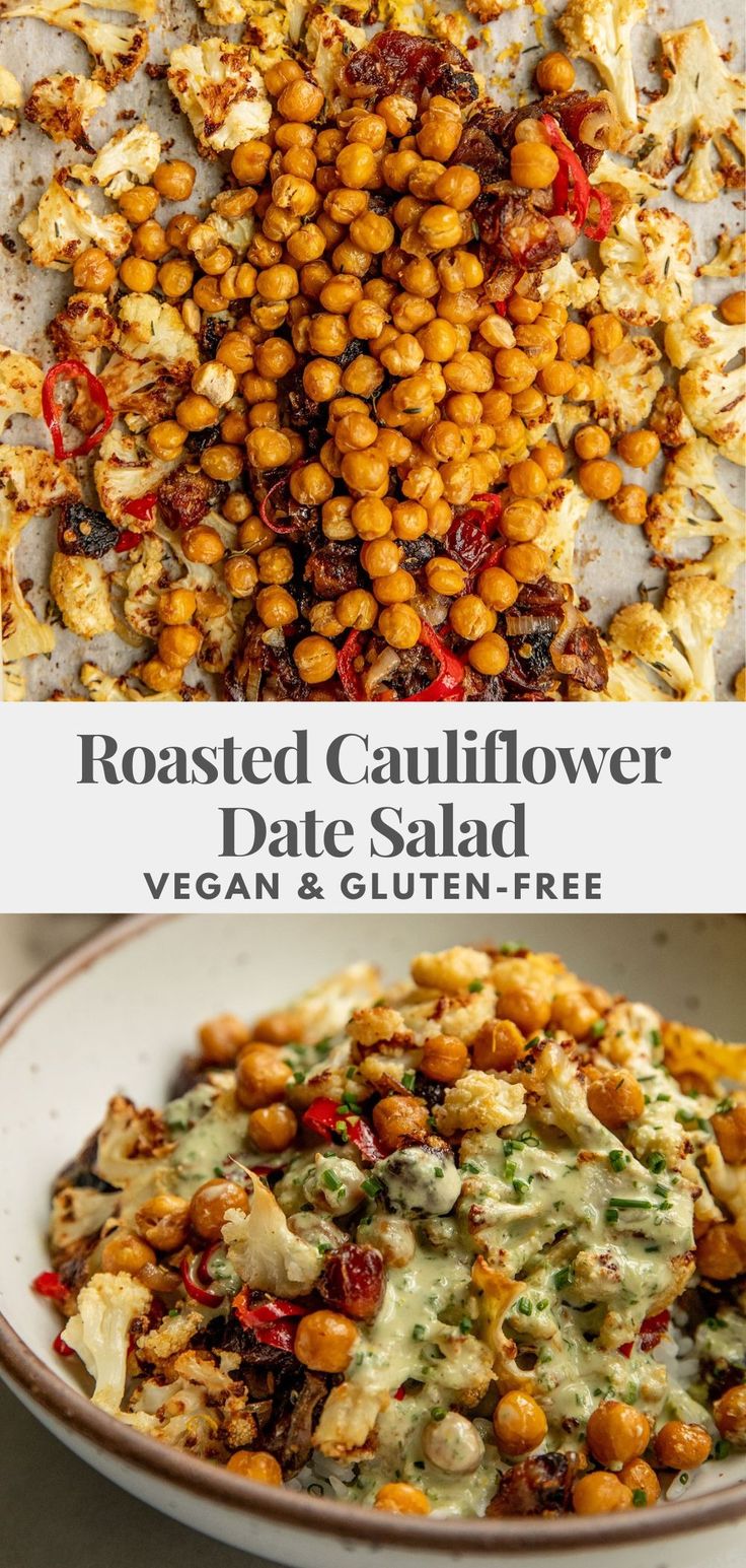 roasted cauliflower and chickpeas salad with vegan & gluten - free dressing