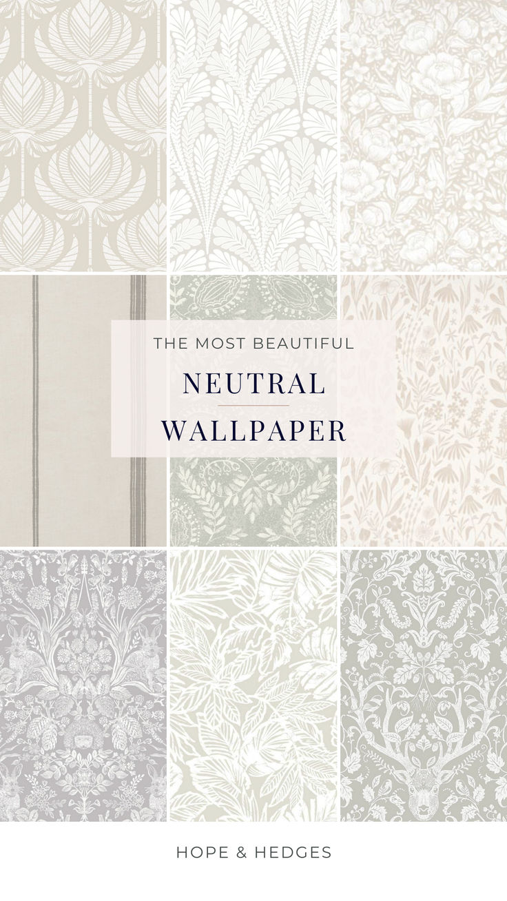 the most beautiful neutral wallpapers from hope and hedgies's catalogue