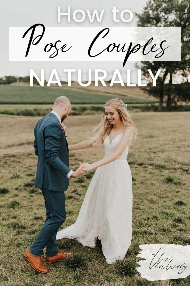 a bride and groom holding hands with the text how to pose couples naturally