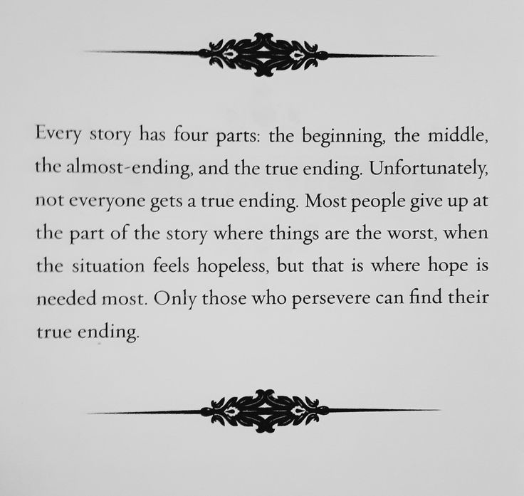 a poem written in black and white with an ornate border around the bottom corner that reads, every story has four parts the beginning the middle