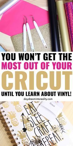 the words you won't get the most out of your cricut until you learn about vinyl