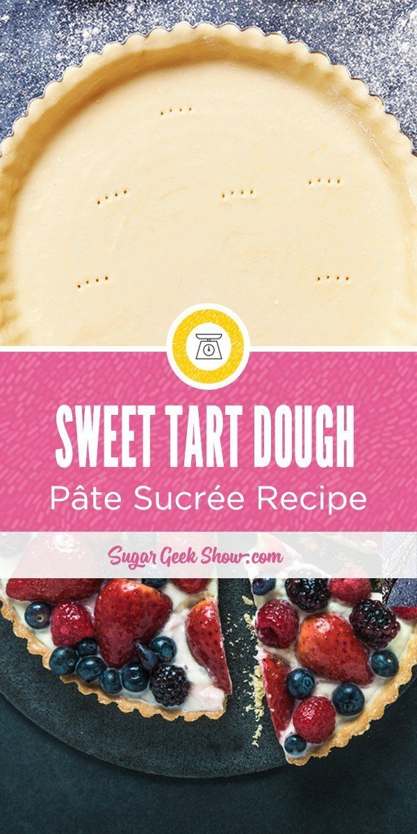 a pie with berries and cream on top is shown in front of the words, sweet tart dough