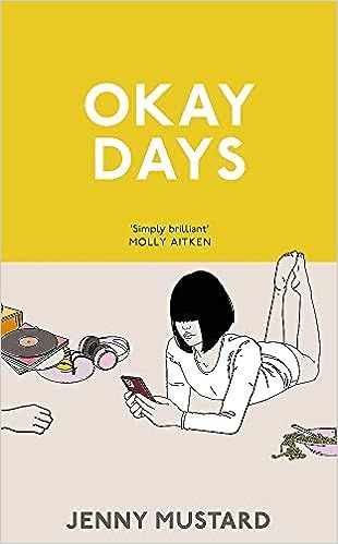 the cover of okay days by jenny mustard, with an illustration of a woman laying on her stomach