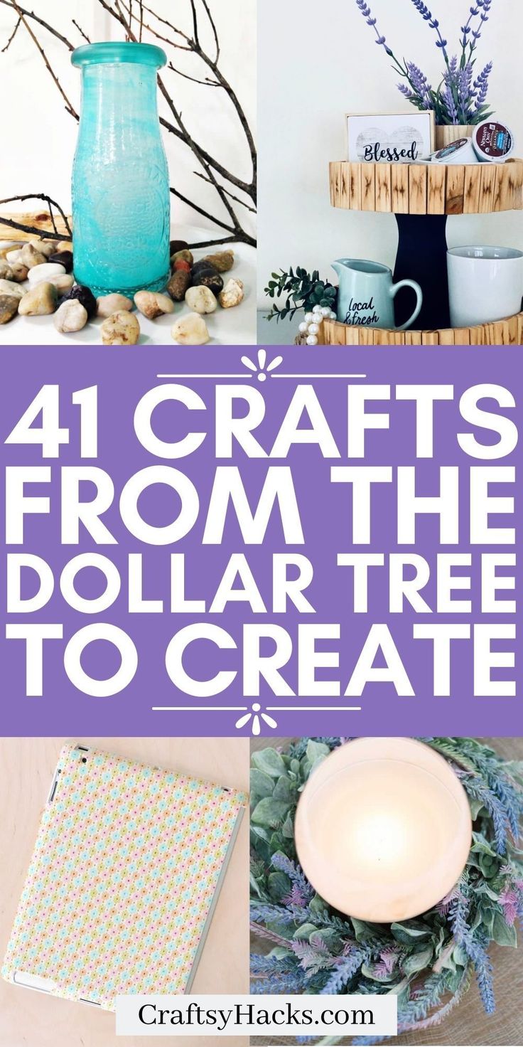 four crafts from the dollar tree to create with text overlay that reads 4 crafts from the dollar tree to create