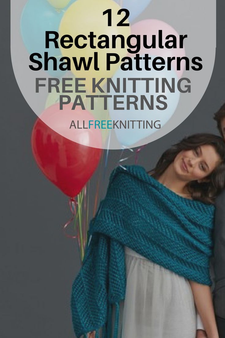 two people standing next to each other with balloons in the background and text overlay reading 12 rectangle shawl patterns free knitting patterns