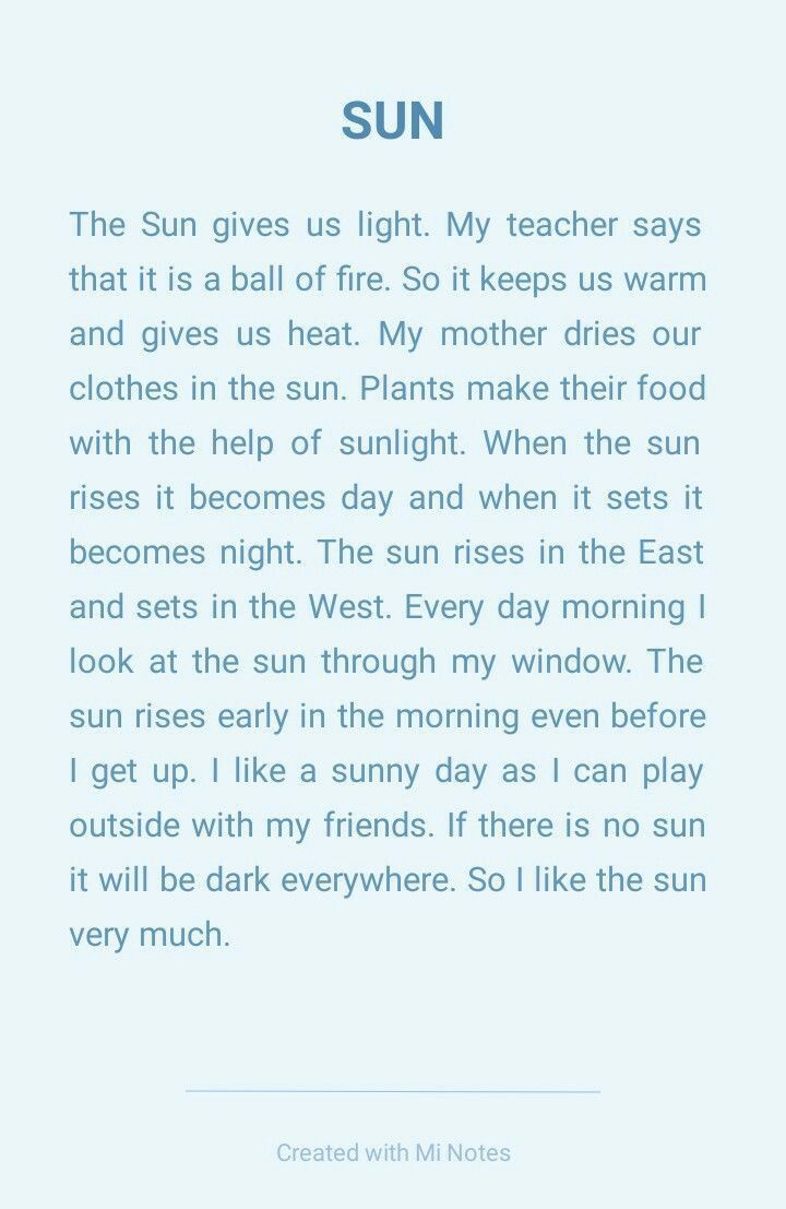 the sun gives us light my teacher says that it is a ball of fire so it keeps us warm and gives us heat