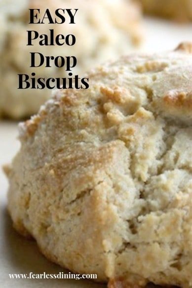 easy paleo drop biscuits with text overlay that reads easy paleo drop biscuits