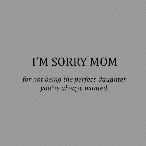 the words i'm sorry mom are in black and white