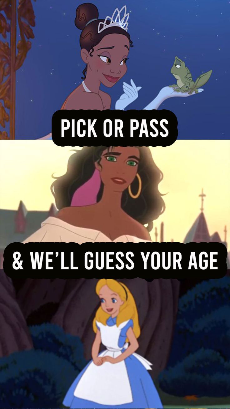 disney princesses with the words pick or pass and we'll guess your age