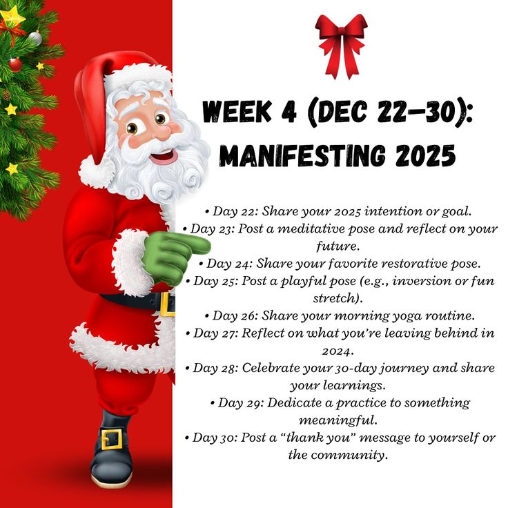 a christmas flyer with santa claus holding a sign that says, week 4 dec 22 - 30