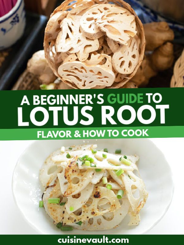 a beginner's guide to lotus root flavor and how to cook