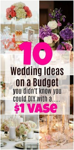 the top ten wedding ideas on a budget you didn't know you could diy with