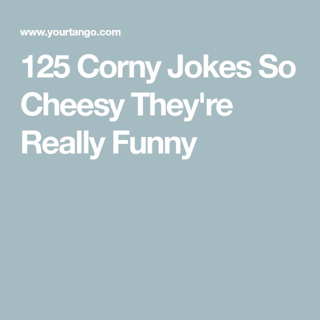 the text reads, 123 corny jokes so cheesy they're really funny