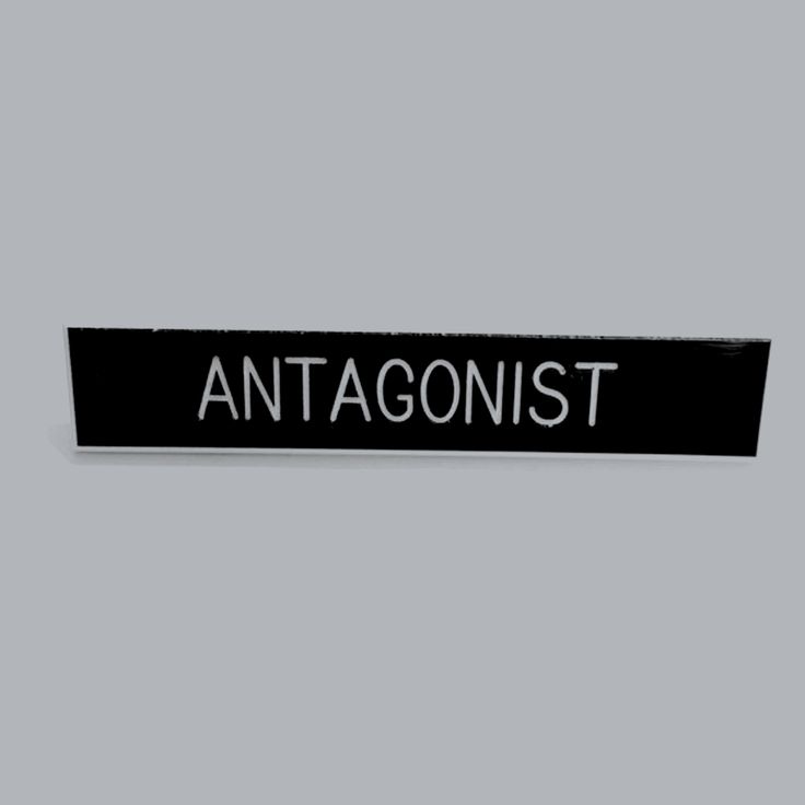 a black and white sign that says antagonist on it's back side