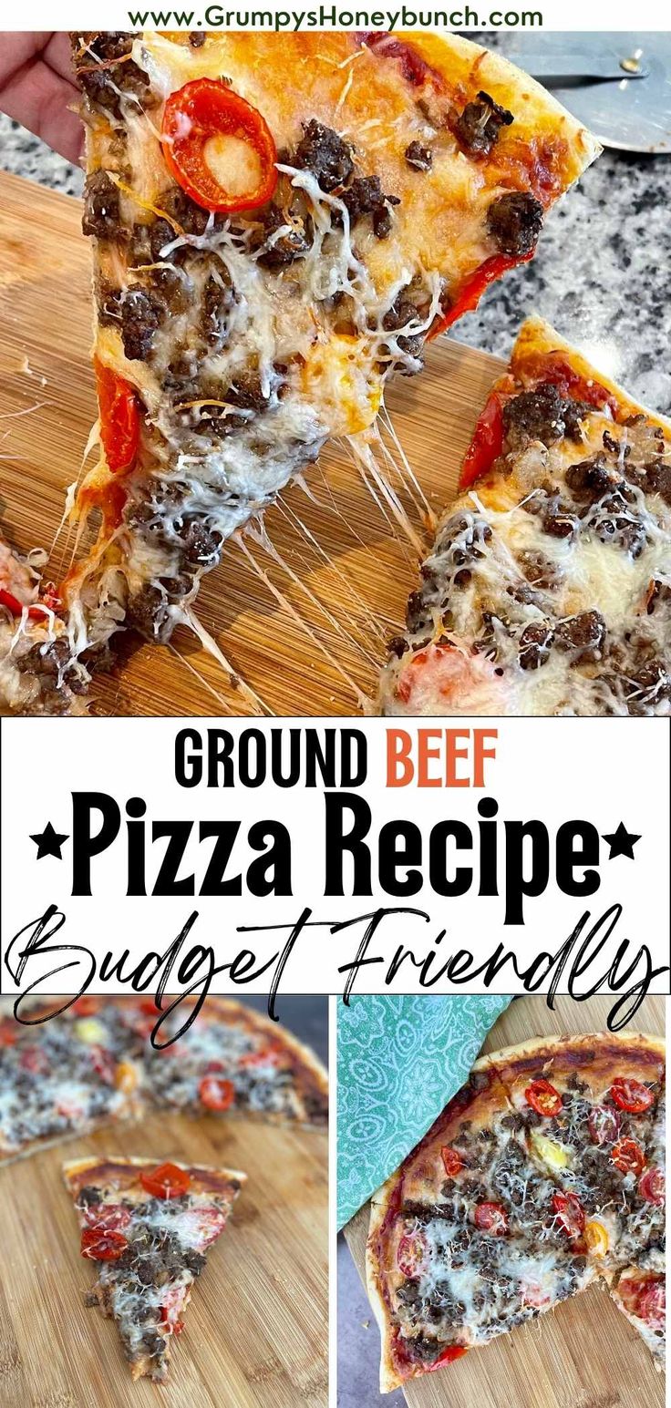 a close up of a slice of pizza on a cutting board with the words ground beef pizza recipe