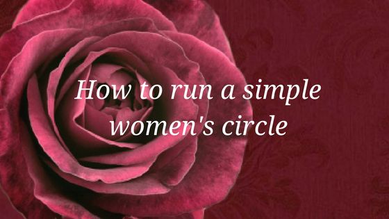 a pink rose with the words how to run a simple women's circle