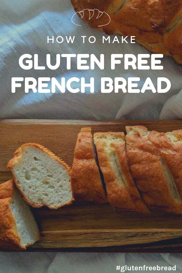 gluten free french bread cut into slices on a cutting board