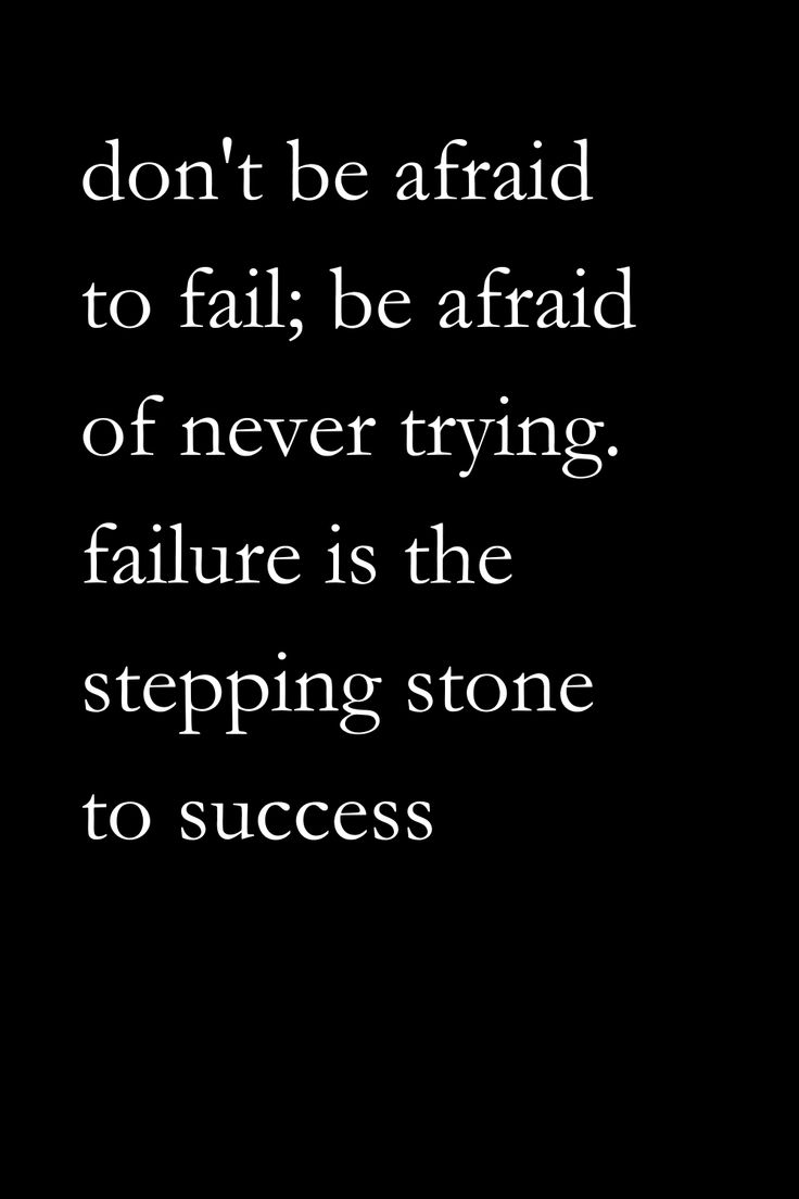 Confidence Over Fear Quotes, No Such Thing As Failure, If You Don't Fail You're Not Even Trying, Fear Of Success Quotes, Study Motivation When You Fail, Failure Is Success In Progress, Fear Of Failure Motivation, Let Go Of Fear Quotes, Overcome Fear Of Failure