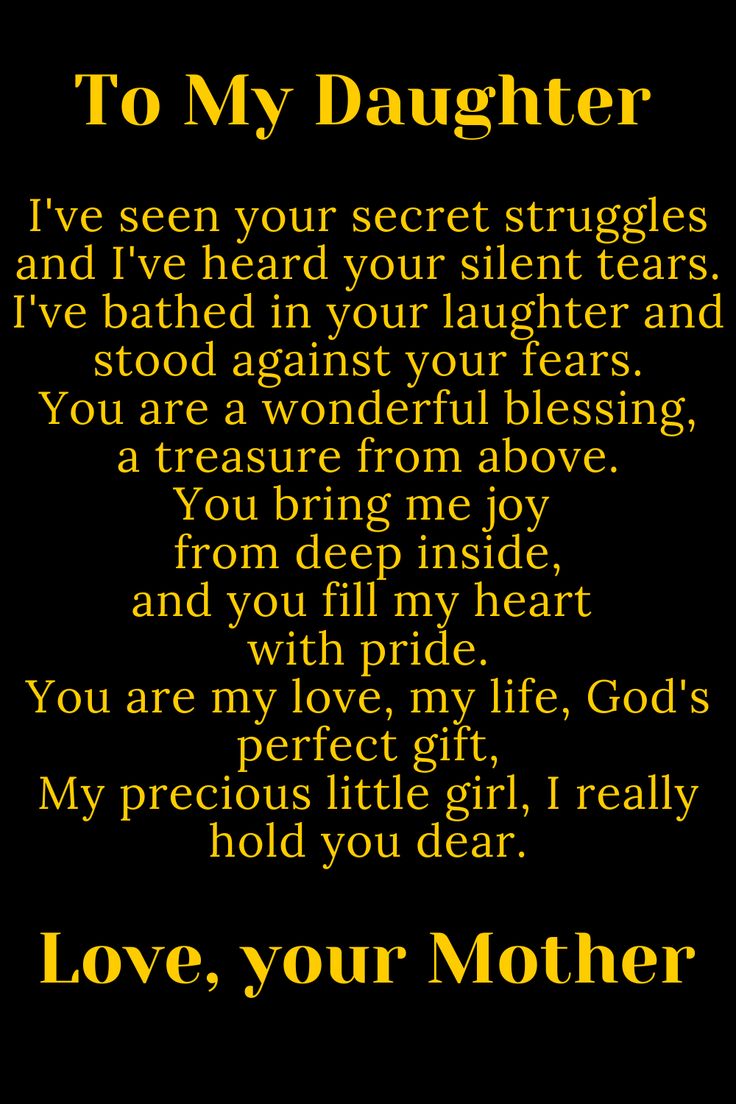 Message for Daughter from Mom, Daughter Quote. Strength Daughter Quotes, Encouragement Daughter Quotes, Daughters Prayer From Mom, Mom Loves You Daughters, Encouragement For Daughters Quote, Poem From Mother To Daughter, Wish For My Daughter Quotes, Love To My Daughter, Love You Daughter Quotes Inspirational