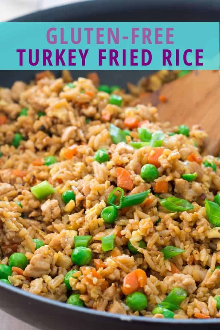 chicken fried rice in a skillet with peas and carrots on the side text reads gluten - free turkey fried rice