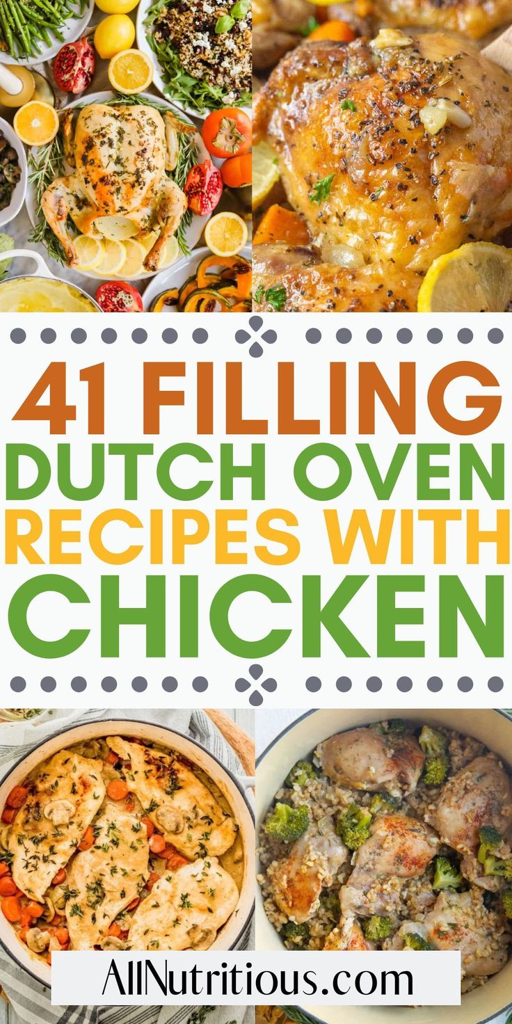 four different pictures with the words, 4 filling dutch oven recipes with chicken