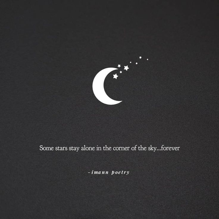 a quote written in white on a black background with stars and the moon above it