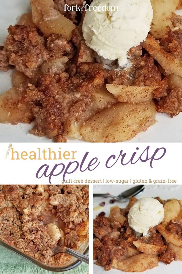 an apple crisp with ice cream on top is shown in three different pictures and the title below reads, healthier apple crisp