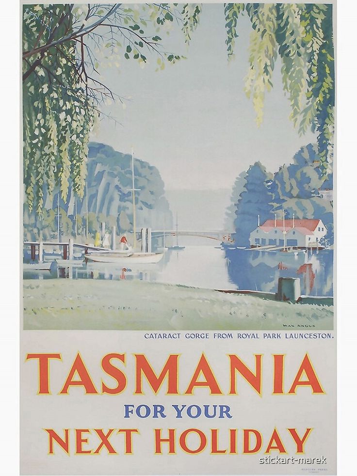 there is a poster with the words tasmania for your next holiday on it