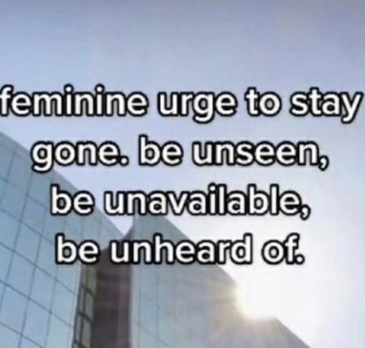 an image of a building with the quote feminine urge to stay gone be unseen, be unavaliable, be unhealed or