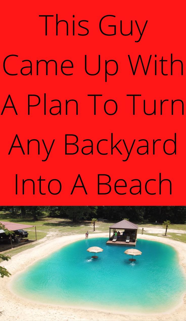 a red sign that says this guy came up with a plan to turn any backyard into a beach